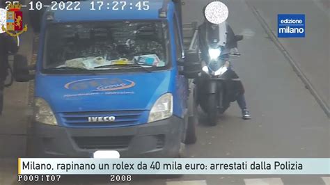 rapina rolex pra|Milano, rapinano un rolex da 40 mila euro: arrestati dalla Polizia.